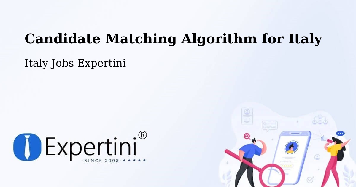 Candidate Matching Algorithm Overview – Arzignano - Italy Jobs Expertini