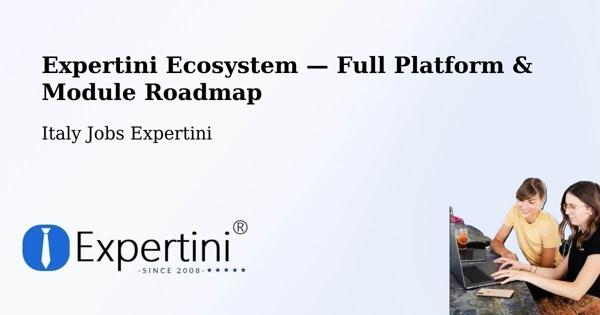 Expertini Ecosystem — Full Platform & Module Roadmap – Arzignano