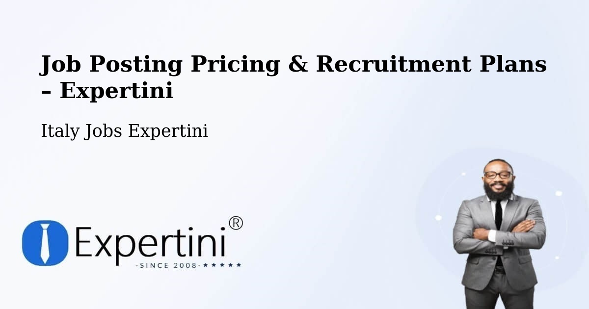 Job Posting Pricing & Recruitment Plans – Arzignano - Arzignano, Italy Jobs Expertini